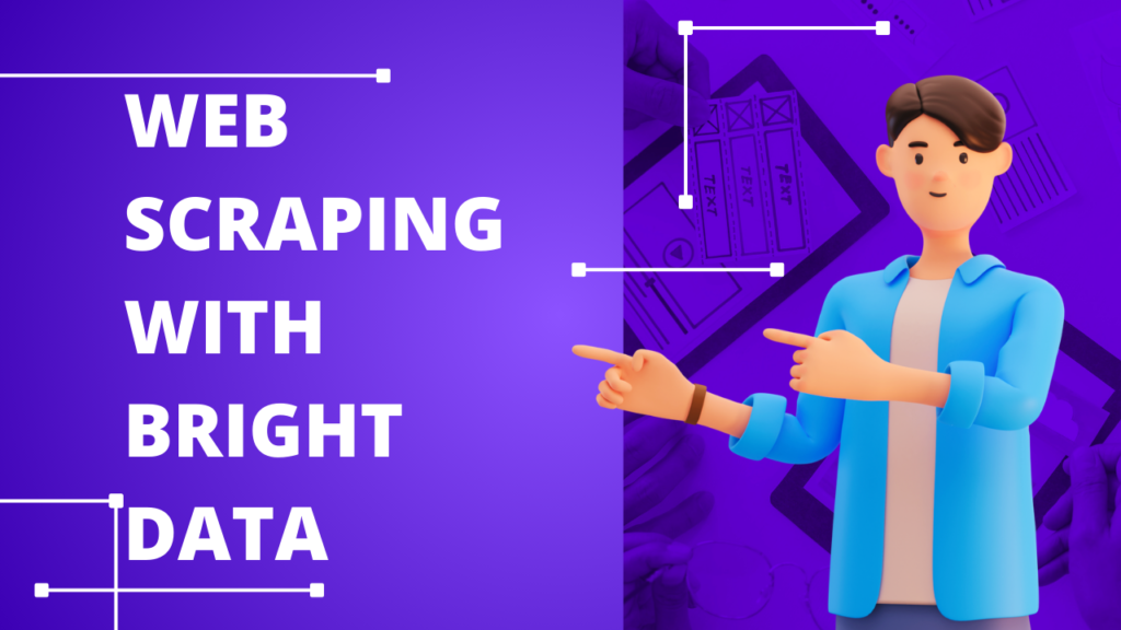 Web Scraping with Bright Data