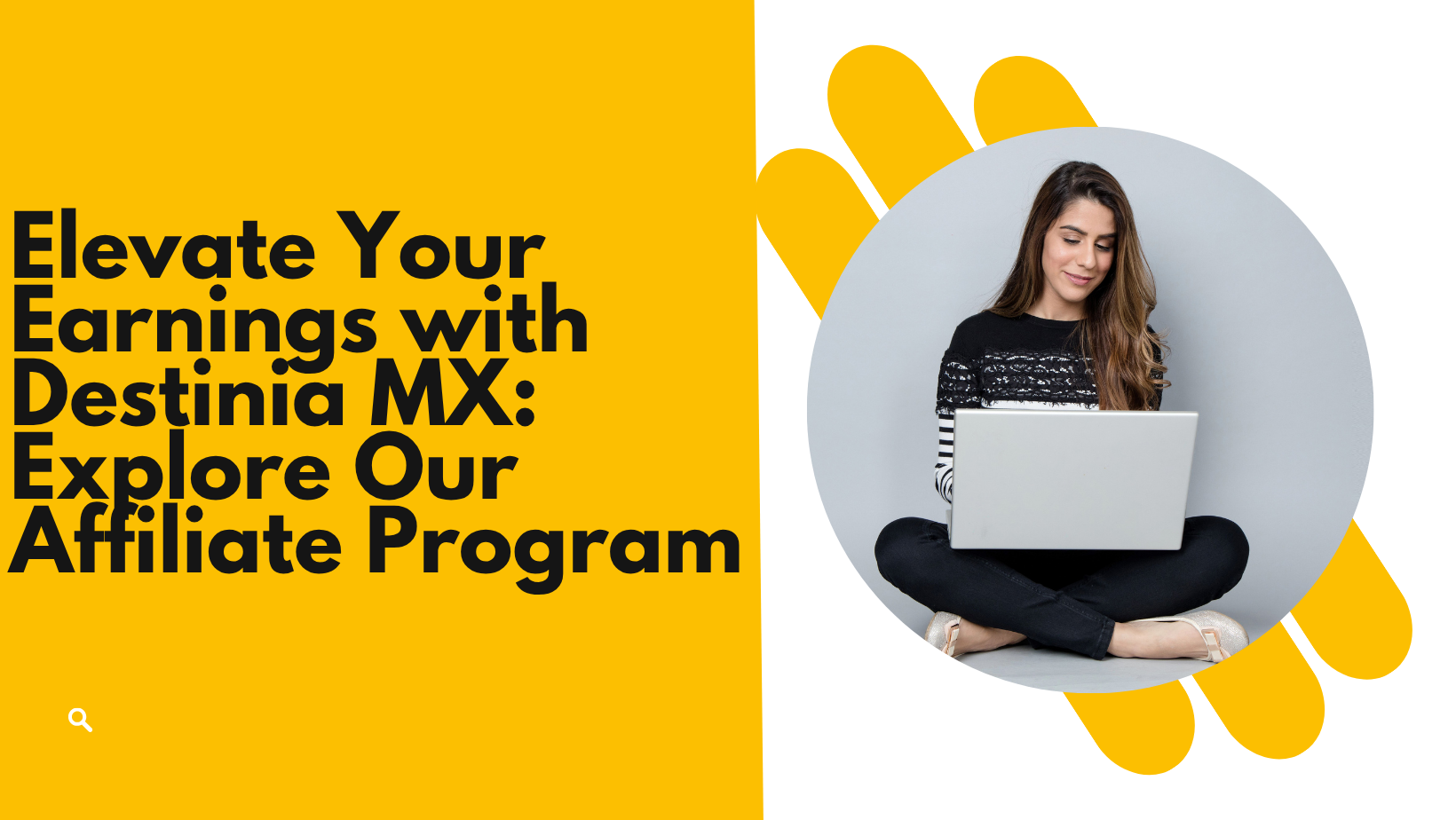 Elevate Your Earnings with Destinia MX: Explore Our Affiliate Program
