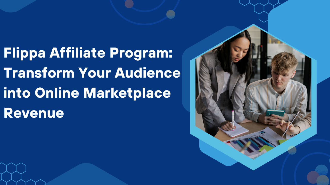 Flippa Affiliate Program: Transform Your Audience into Online Marketplace Revenue