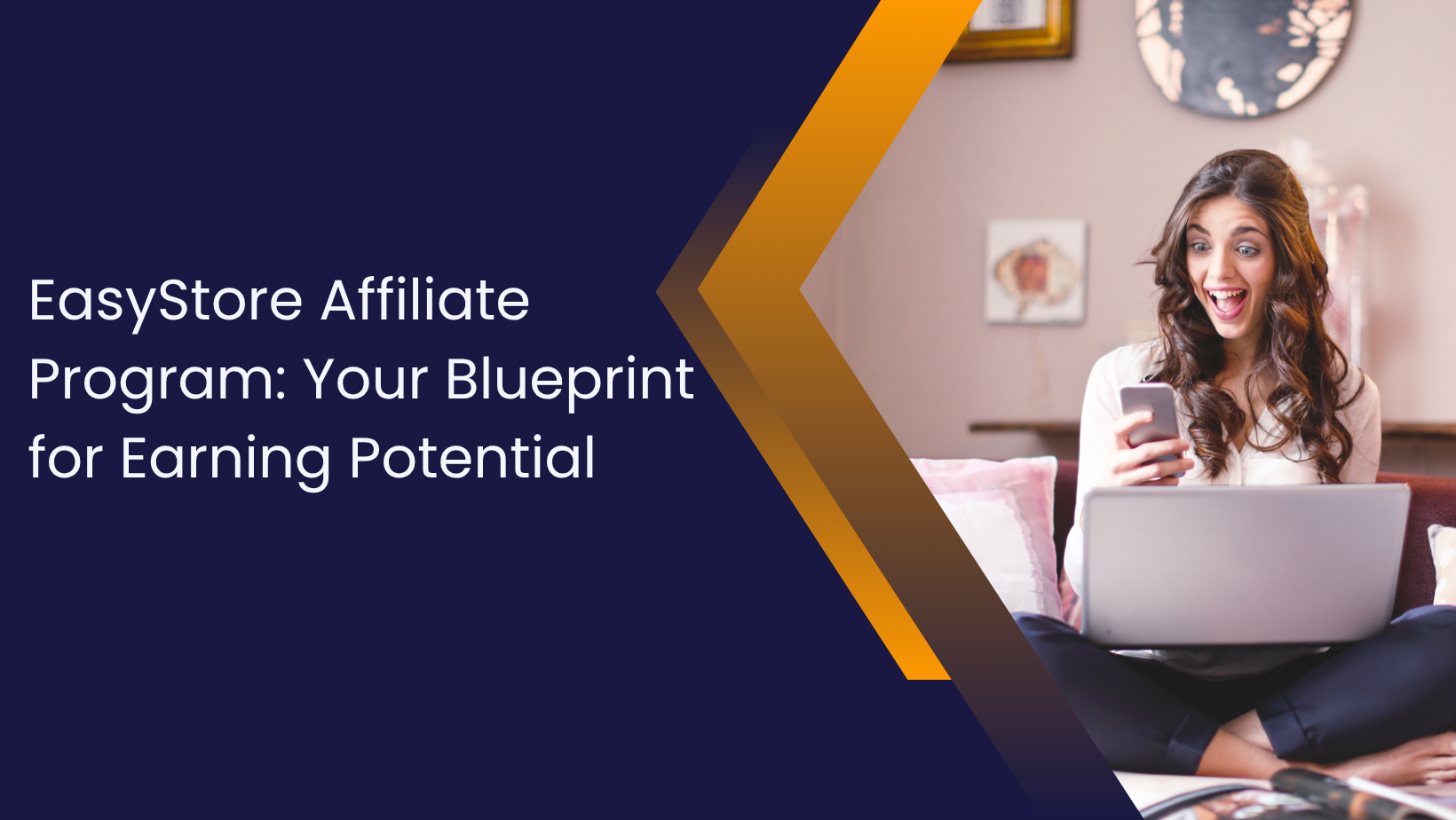 EasyStore Affiliate Program: Your Blueprint for Earning Potential