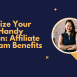 Monetize Your Sales Handy Passion: Affiliate Program Benefits
