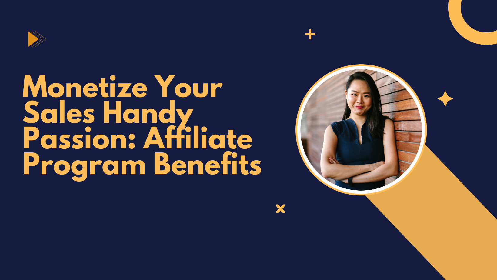 Monetize Your Sales Handy Passion: Affiliate Program Benefits