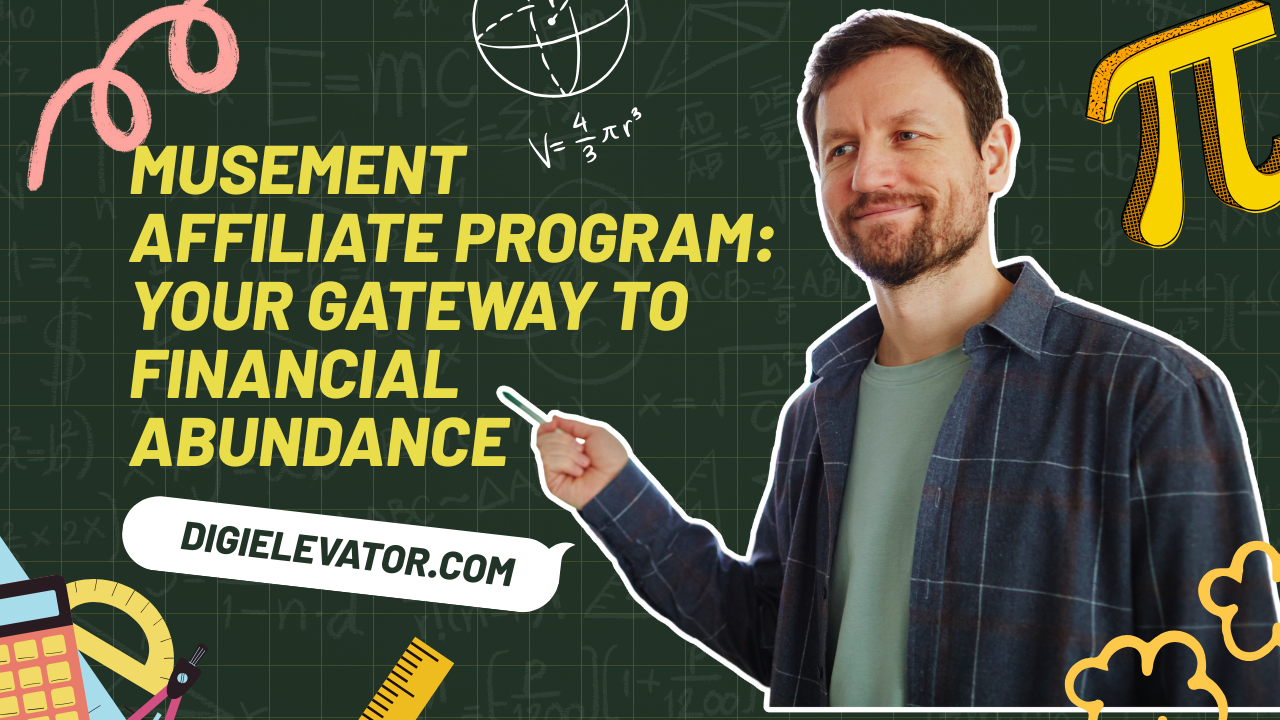 Musement Affiliate Program: Your Gateway to Financial Abundance