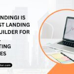 Why Landingi Is the Best Landing Page Builder for Digital Marketing Agencies