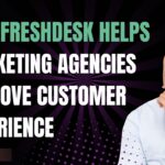 How Freshdesk Helps Marketing Agencies Improve Customer Experience