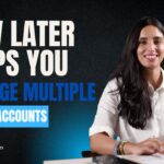 How Later Helps You Manage Multiple Social Accounts