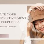 Elevate Your Fashion Statement with TeePublic: A Comprehensive Overview