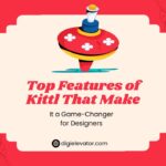 Top Features of Kittl That Make It a Game-Changer for Designers