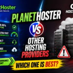 PlanetHoster vs Other Hosting Providers: Which One Is Best?