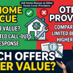 248 Home Rescue vs Other Home Cover Providers: Which Offers Better Value?