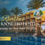 Top Reasons to Choose H10 Hotels (US & Canada) for Your Next Vacation