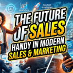 The Future of Sales Handy in Modern Sales and Marketing