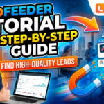 Leadfeeder Tutorial: Step-by-Step Guide to Finding High-Quality Leads