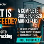 What Is Leadfeeder? A Complete Guide for B2B Marketers