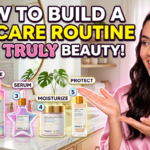 How to Build a Skincare Routine with Truly Beauty Products