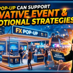 How FX Pop-Up Can Support Innovative Event and Promotional Strategies