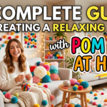 A Complete Guide to Creating a Relaxing Space with Pom Pom at Home