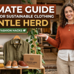 The Ultimate Guide to Shopping for Sustainable Clothing at Gentle Herd