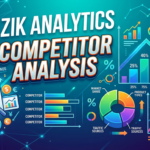 The Ultimate Guide to Using Zik Analytics for Competitor Analysis